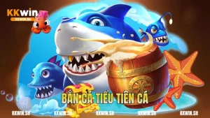 Bắn Cá Tiểu Tiên Cá