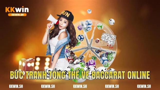 Bức tranh tổng thể về baccarat online