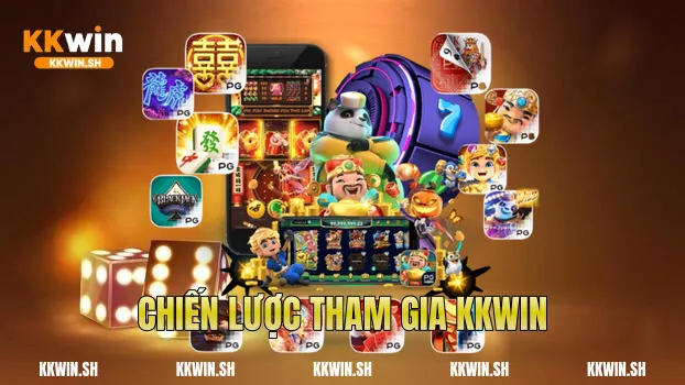 Chiến lược tham gia Kkwin