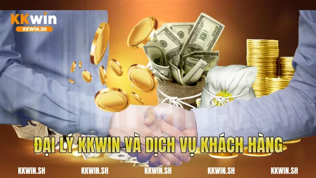 Đại lý Kkwin và dịch vụ khách hàng