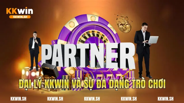 Đại lý Kkwin và sự đa dạng trò chơi