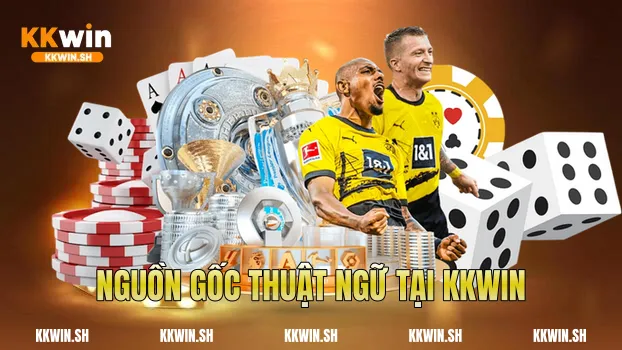 Nguồn gốc thuật ngữ tại Kkwin