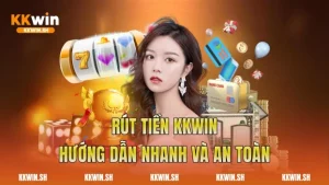 Rút tiền Kkwin