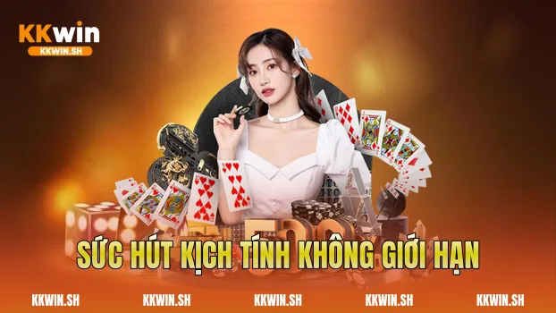 Sức hút kịch tính không giới hạn