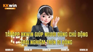 Tải App Kkwin